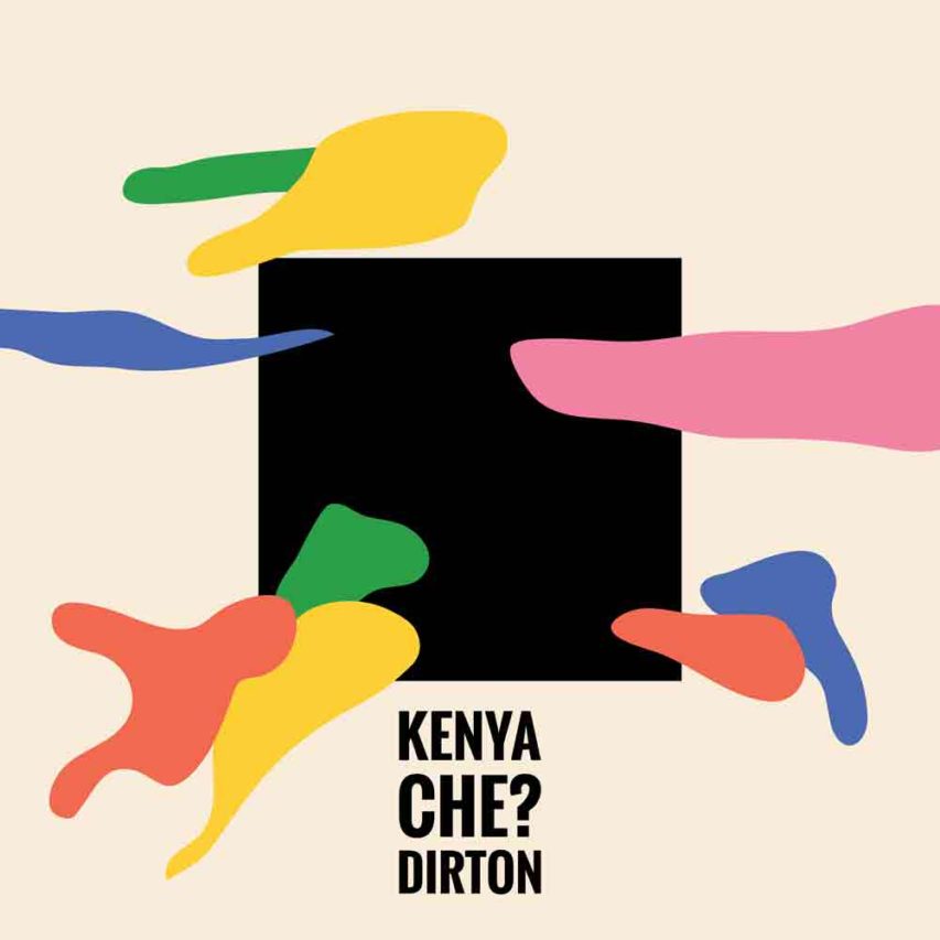 Dirton – Kenya Che? (Track)