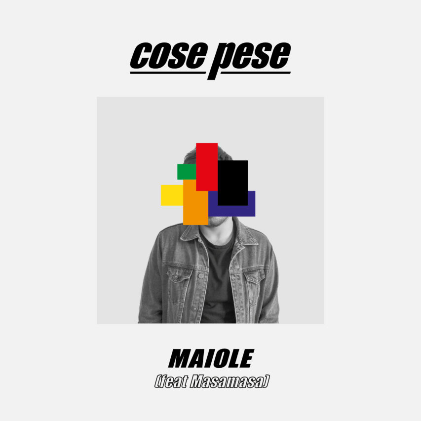 Maiole ft. Masamasa – Cose Pese (Track)