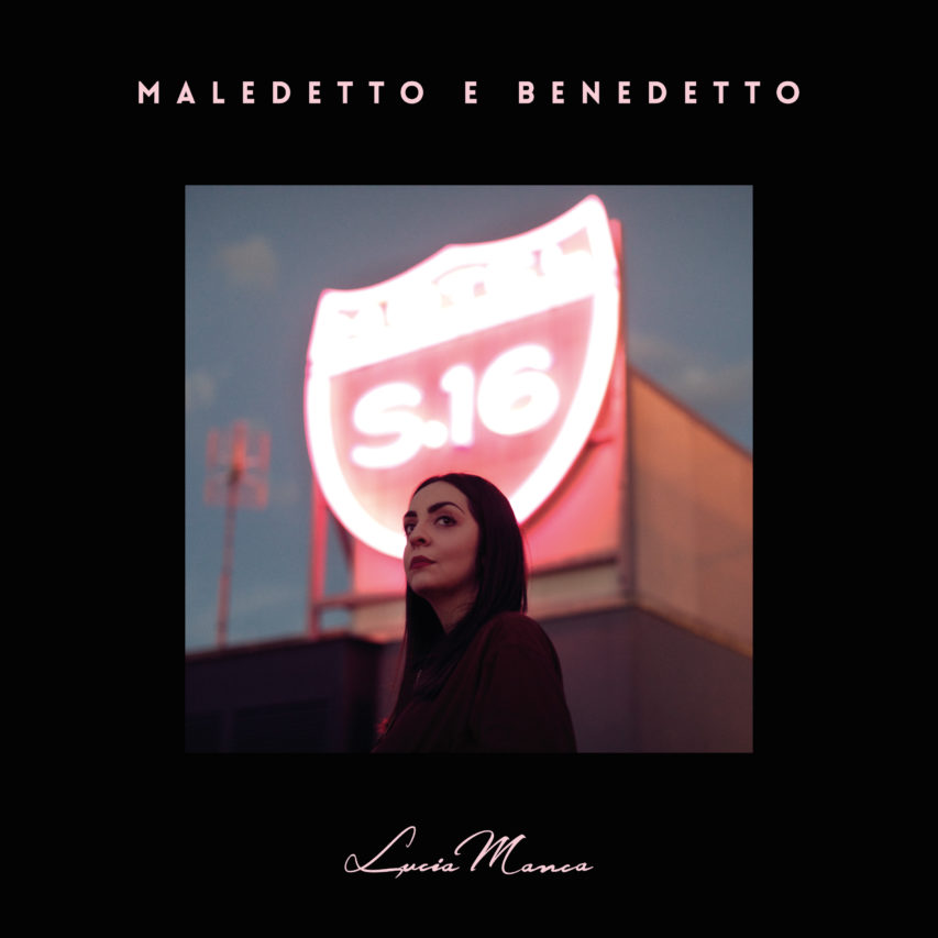 Lucia Manca – Maledetto e Benedetto (Album)