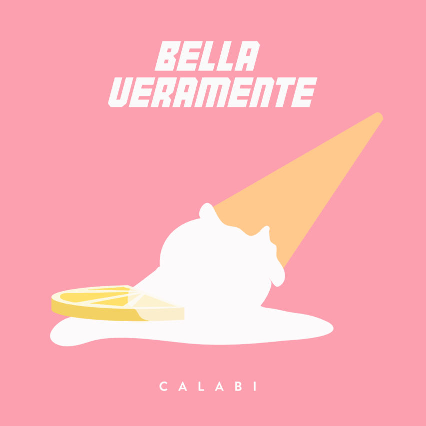 Calabi – Bella Veramente